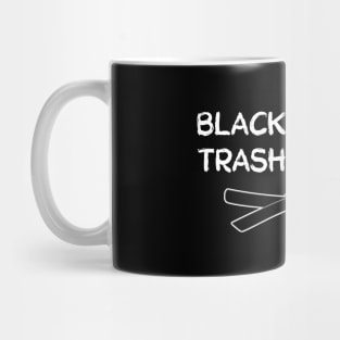 Black Belt in Trash Talking Mug